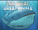 Image for The Great, Great Whale