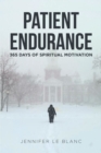 Image for Patient Endurance : 365 Days Of Spiritual Motivation