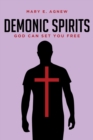 Image for Demonic Spirits : God can set you free