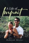 Image for A Life Of Impact