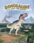 Image for Dinosaurs Still Rule The Earth