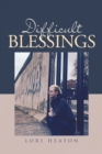 Image for Difficult Blessings
