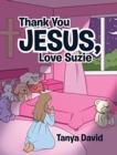 Image for Thank You Jesus, Love Suzie