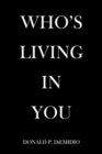 Image for Who&#39;s Living in You