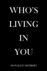 Image for Who&#39;s Living In You