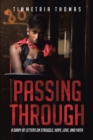 Image for Passing Through: A Diary of Letters on Struggle, Hope, Love and Faith