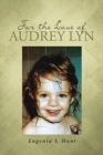 Image for For the Love of Audrey Lyn