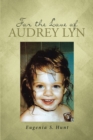 Image for For The Love Of Audrey Lyn