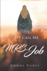 Image for They Call Me Mrs. Job