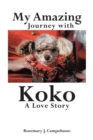Image for My Amazing Journey With Koko A Love Story