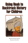 Image for Using Noah to Backtrack History for Children