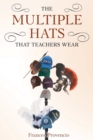 Image for The Multiple Hats That Teachers Wear