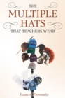 Image for Multiple Hats That Teachers Wear