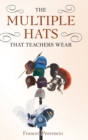 Image for The Multiple Hats That Teachers Wear