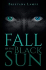 Image for Fall of the Black Sun : Book One