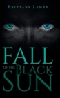 Image for Fall of the Black Sun : Book One