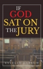 Image for If God Sat on the Jury