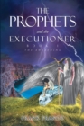 Image for Prophets and the Executioner