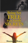 Image for Being Set Free from Family Secrets