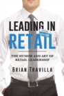 Image for Leading in Retail: The Humor and Art of Retail Leadership