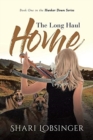 Image for The Long Haul Home : Book One in the Hunker Down Series