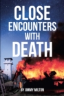 Image for Close Encounters With Death