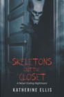 Image for Skeletons Out the Closet: A Never Ending Nightmare