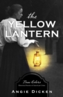 Image for The Yellow Lantern: True Colors: Historical Stories of American Crime