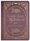 Image for Come Away My Beloved