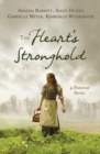 Image for The Heart&#39;s Stronghold: 4 Historical Stories