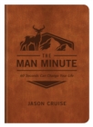 Image for The Man Minute: 60 Seconds Can Change Your Life