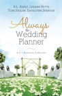 Image for Always a Wedding Planner: 4-In-1 Romance Collection