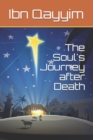 Image for The Soul&#39;s Journey after Death