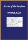 Image for Stories of the Prophets : Prophet Adam