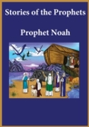 Image for Stories of the Prophets : Prophet Noah