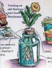 Image for Turning an old Mattress into fresh Marijuana