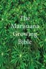 Image for The Marijuana Growing Bible