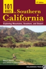 Image for 101 hikes in Southern California  : exploring mountains, seashore, and desert