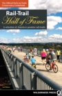 Image for Rail-Trail Hall of Fame : A Selection of America&#39;s Premier Rail-Trails