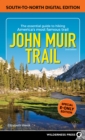 Image for John Muir Trail: South to North Edition: The Essential Guide to Hiking America&#39;s Most Famous Trail