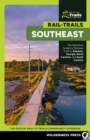 Image for The Official Rails-to-Trails Conservancy Guidebook. Rail-Trails Southeast: The Definitive Guide to Multiuse Trails in Alabama, Georgia, North Carolina, and South Carolina