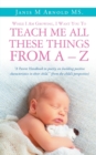 Image for While I Am Growing, I Want You To Teach Me All These Things From A - Z