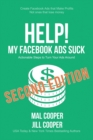 Image for Help! My Facebook Ads Suck - Second Edition