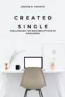 Image for Created Single : Challenging the Misconceptions of Singleness