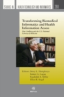 Image for Transforming Biomedical Informatics and Health Information Access