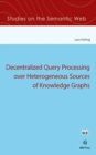 Image for DECENTRALIZED QUERY PROCESSING OVER HETE