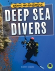 Image for Daring and Dangerous Deep Sea Divers