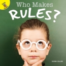 Image for Who makes rules?