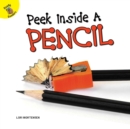 Image for Peek Inside a Pencil