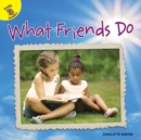 Image for What friends do
